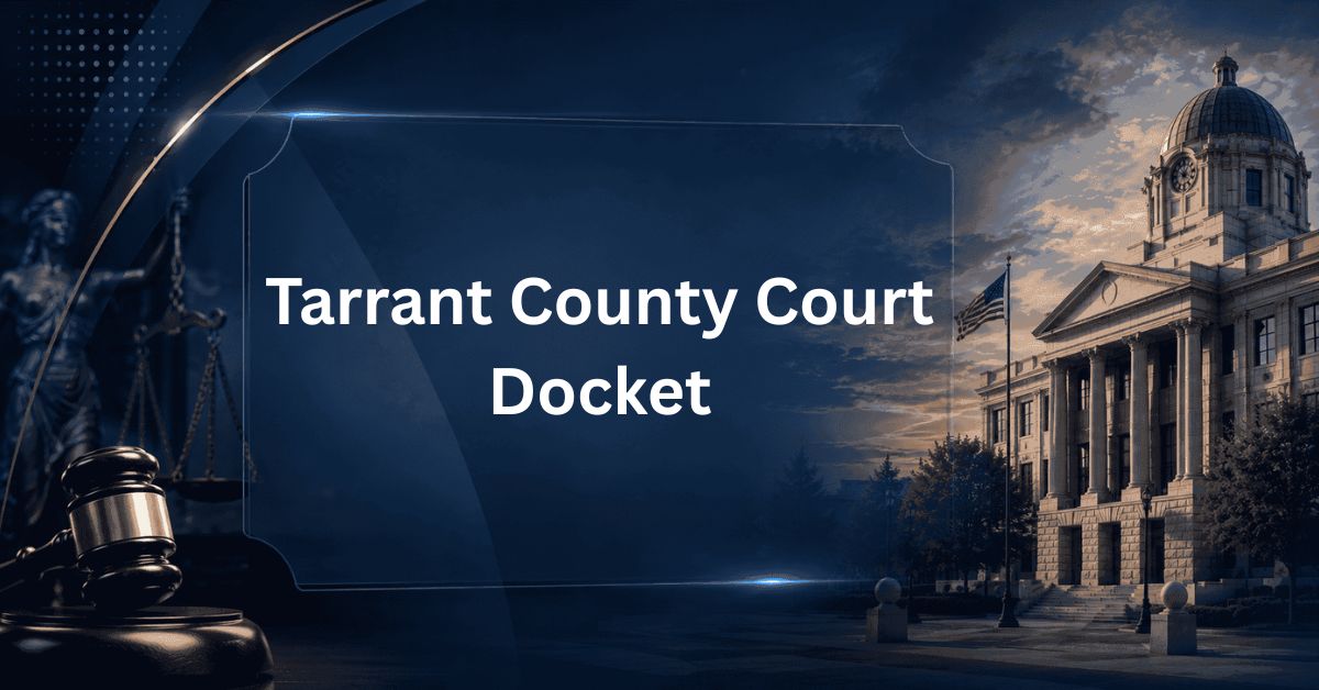 Tarrant-County-Court-Docket